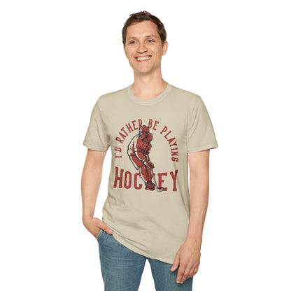 "I'd Rather be Playing Hockey" Tee