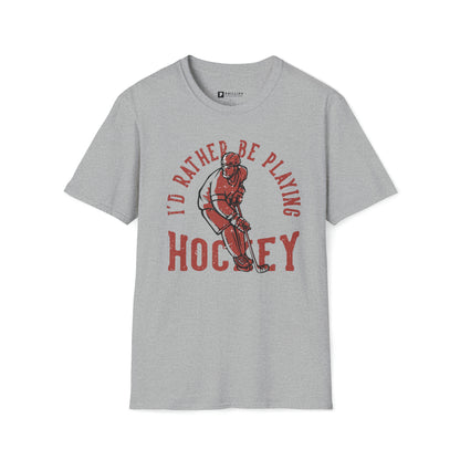 "I'd Rather be Playing Hockey" Tee