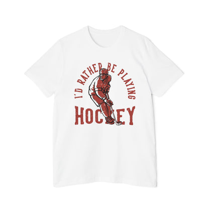 I'd Rather Be Playing Hockey T-Shirt — Vintage Hockey Player Tee