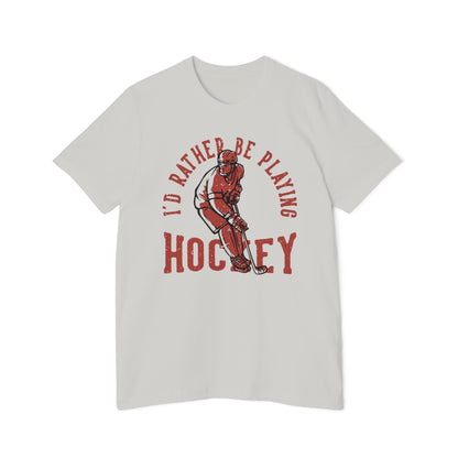 I'd Rather Be Playing Hockey T-Shirt — Vintage Hockey Player Tee