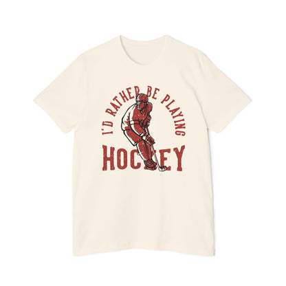 I'd Rather Be Playing Hockey T-Shirt — Vintage Hockey Player Tee