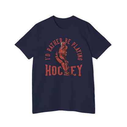 I'd Rather Be Playing Hockey T-Shirt — Vintage Hockey Player Tee