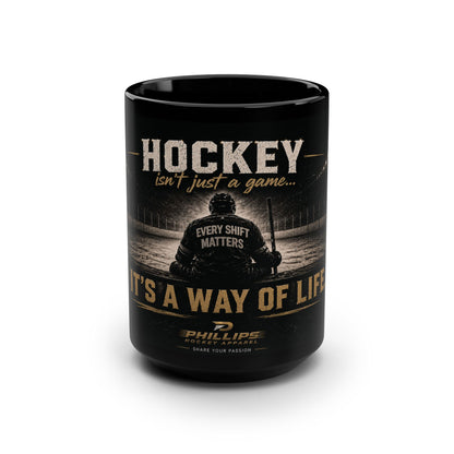 Hockey Mug - "Hockey Isn't Just a Game... It's a Way of Life" 15oz Black Coffee Cup