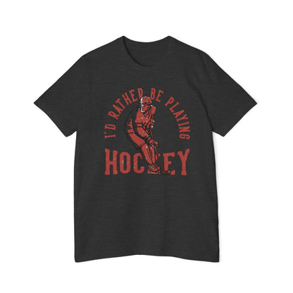 I'd Rather Be Playing Hockey T-Shirt — Vintage Hockey Player Tee