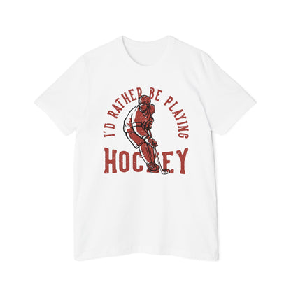 I'd Rather Be Playing Hockey T-Shirt — Vintage Hockey Player Tee